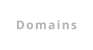 Domains