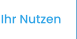 Ihr Nutzen